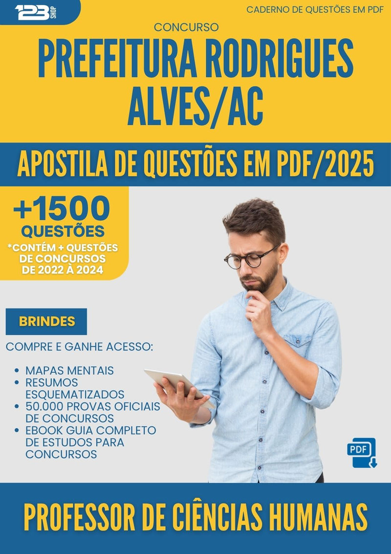 Apostila de Questões para Concurso Professor De Ciencias Humanas da Prefeitura Rodrigues Alves Ac 2025 - Mais de 1.500 Questões