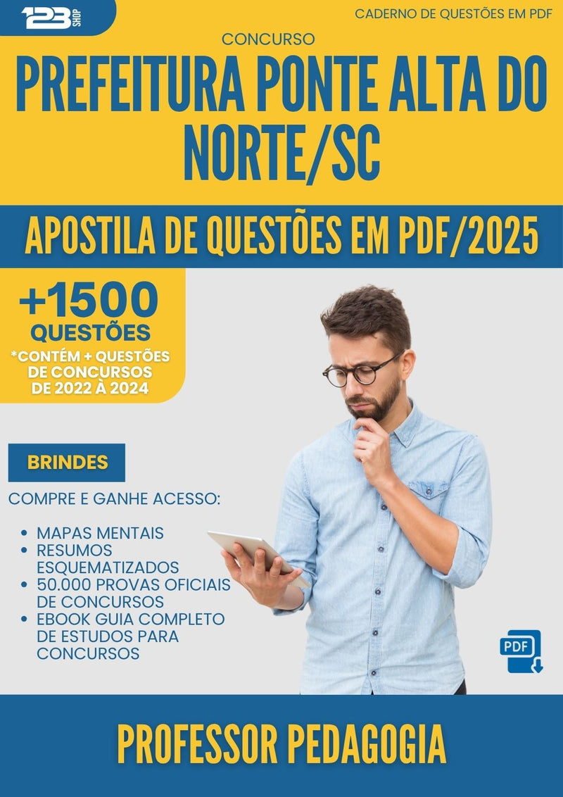 Apostila de Questões para Concurso Professor Pedagogia da Prefeitura Ponte Alta Do Norte Sc 2025 - Mais de 1.500 Questões