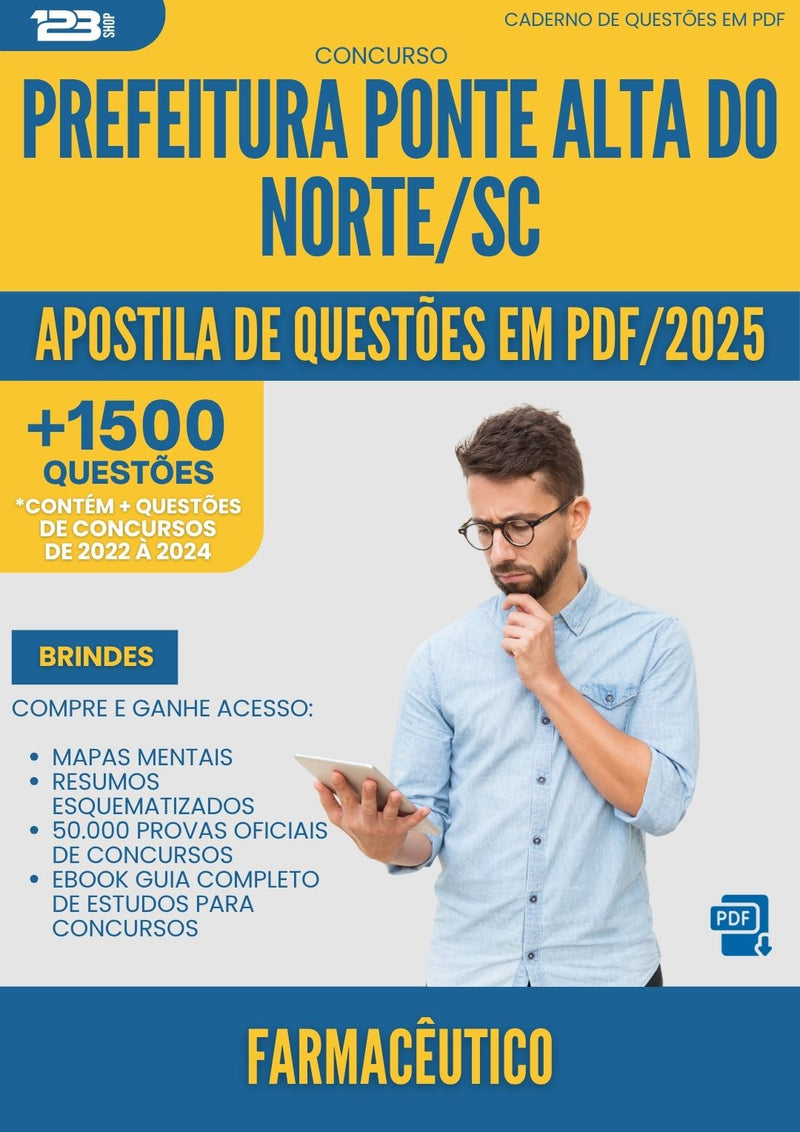 Apostila de Questões para Concurso Farmaceutico da Prefeitura Ponte Alta Do Norte Sc 2025 - Mais de 1.500 Questões