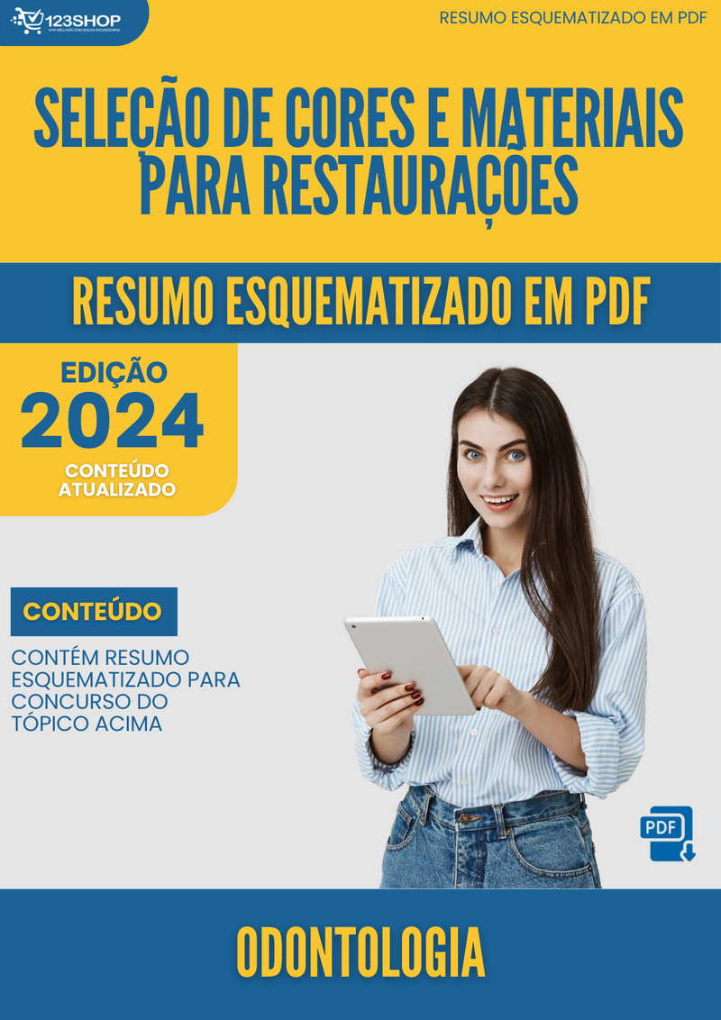 Resumo Esquematizado de Odontologia Sobre Seleção De Cores E Materiais Para Restaurações para Concursos