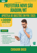 Apostila de Questões para Concurso Cuidador Idoso da Prefeitura Novo Sao Joaquim Mt 2025 - Mais de 3.000 Questões