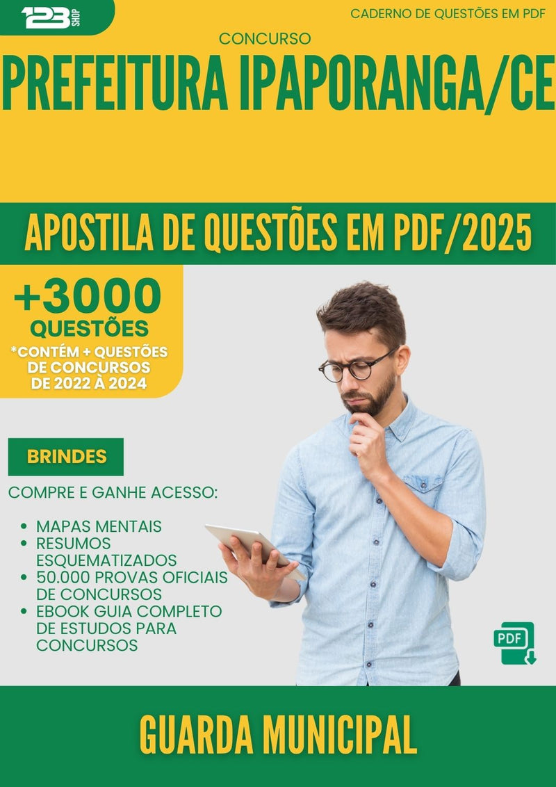 Apostila de Questões para Concurso Guarda Municipal da Prefeitura Ipaporanga Ce 2025 - Mais de 3.000 Questões