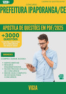 Apostila de Questões para Concurso Vigia da Prefeitura Ipaporanga Ce 2025 - Mais de 3.000 Questões