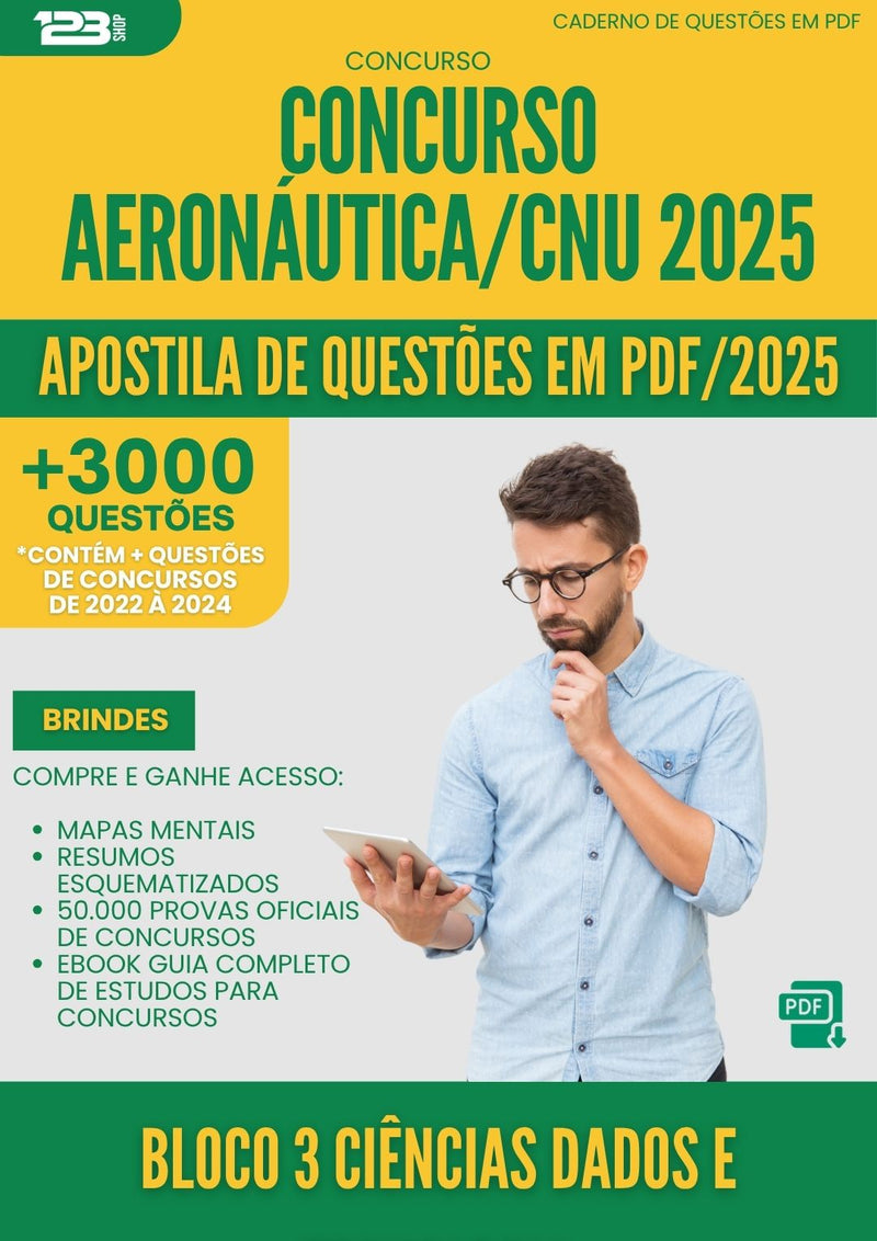 Apostila de Questões para Concurso Bloco 3 Ciencias Dados E Tecnologia Aeronautica Cnu 2025 - Mais de 3.000 Questões
