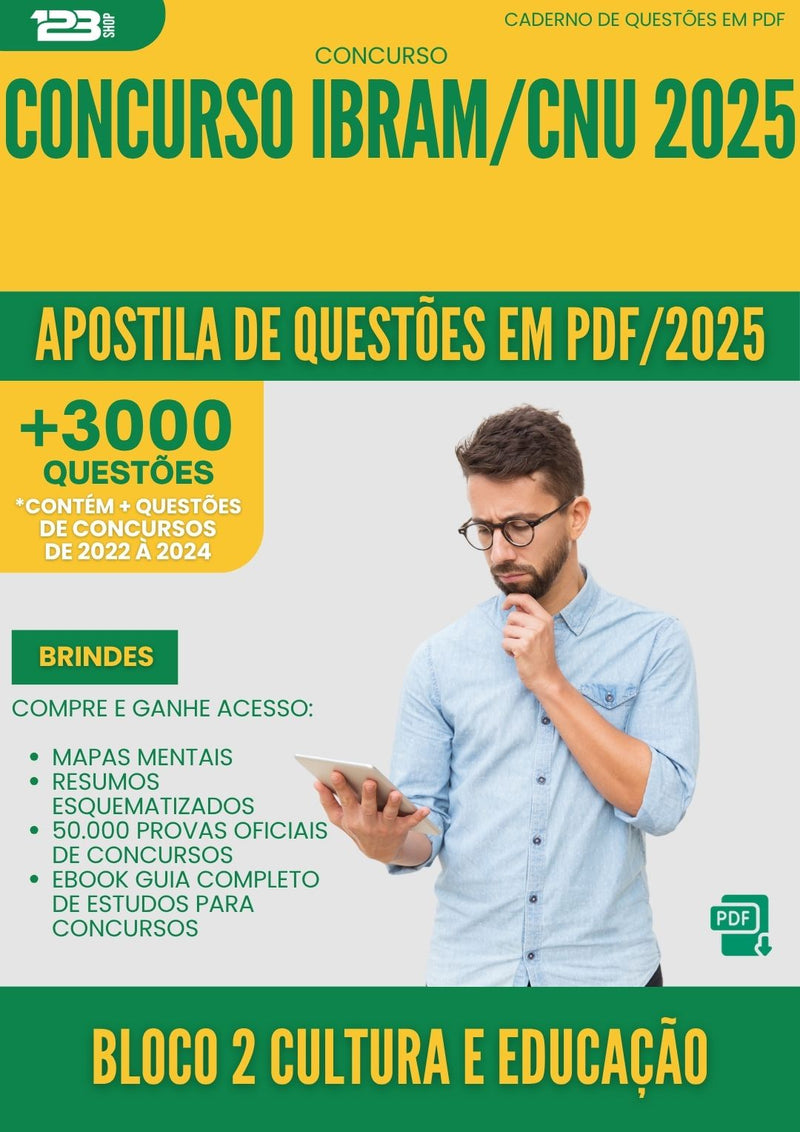 Apostila de Questões para Concurso Bloco 2 Cultura E Educacao Ibram Cnu 2025 - Mais de 3.000 Questões