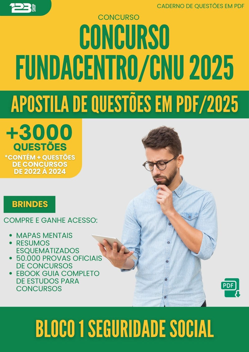 Apostila de Questões para Concurso Bloco 1 Seguridade Social Fundacentro Cnu 2025 - Mais de 3.000 Questões