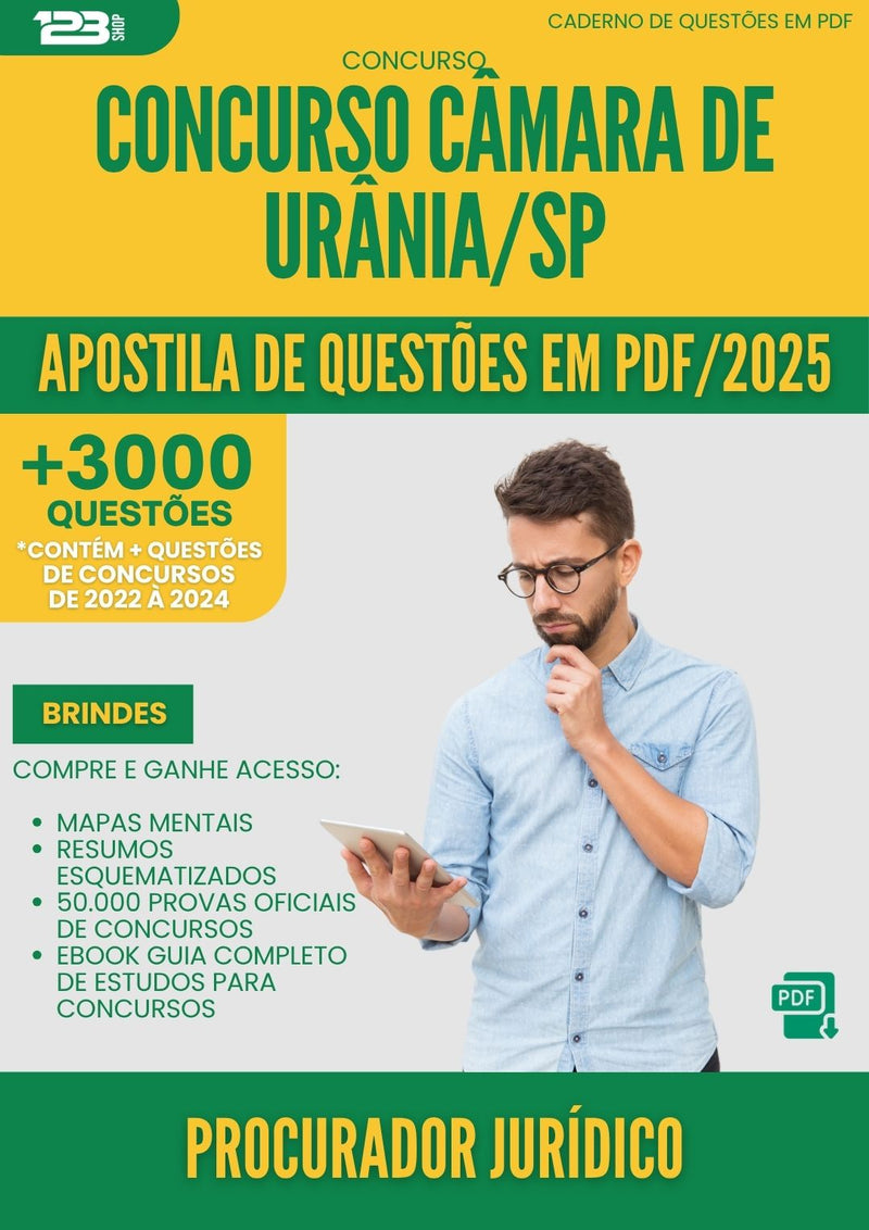 Apostila de Questões para Concurso Procurador Juridico Camara De da Prefeitura Urania Sp 2025 - Mais de 3.000 Questões