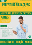 Apostila de Questões para Concurso Profissional De Educacao Fisica Na Saude da Prefeitura Biguacu Sc 2025 - Mais de 3.000 Questões