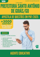 Apostila de Questões para Concurso Agente Educativo Santo Antonio De da Prefeitura Goias Go 2025 - Mais de 3.000 Questões