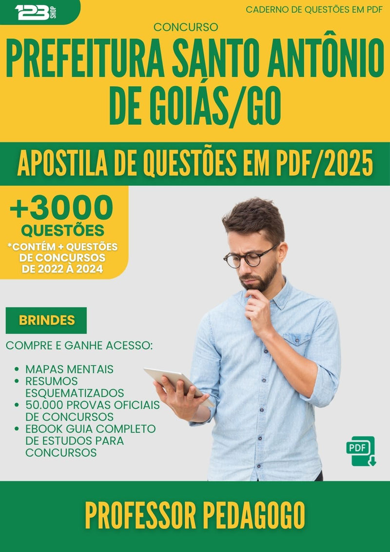 Apostila de Questões para Concurso Professor Pedagogo Santo Antonio De da Prefeitura Goias Go 2025 - Mais de 3.000 Questões