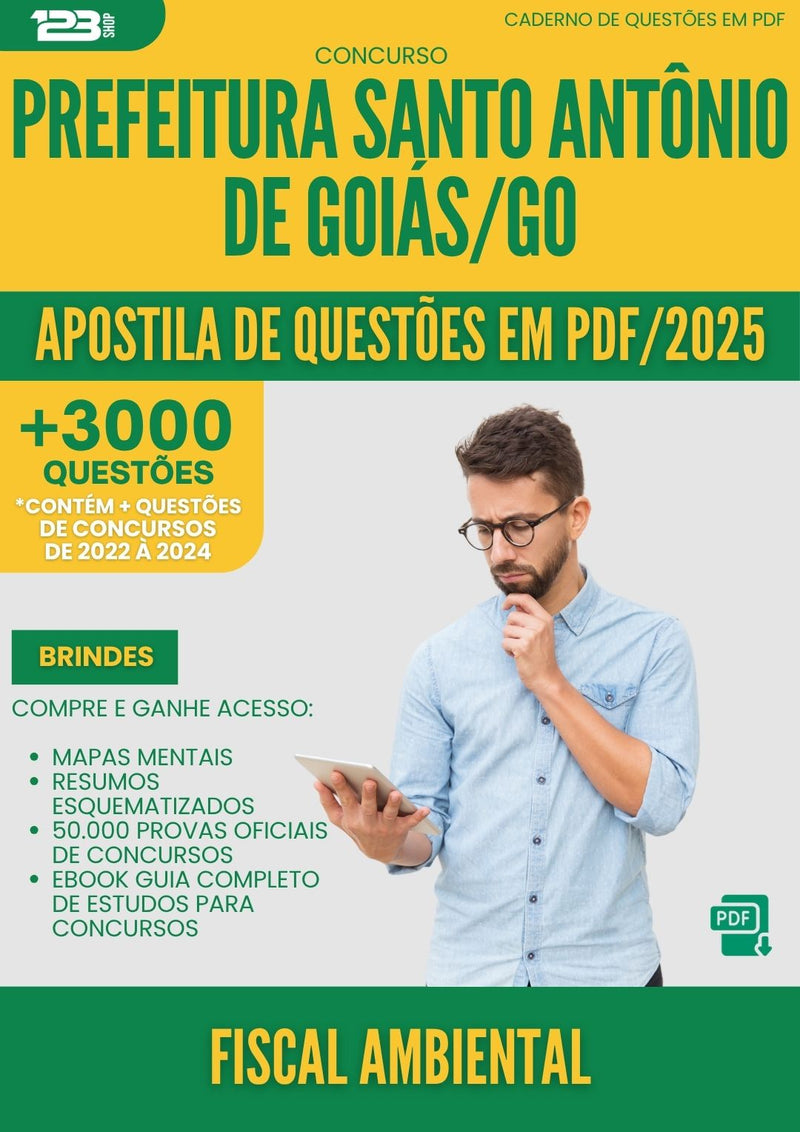 Apostila de Questões para Concurso Fiscal Ambiental Santo Antonio De da Prefeitura Goias Go 2025 - Mais de 3.000 Questões