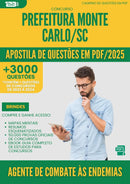 Apostila de Questões para Concurso Agente De Combate A Endemias da Prefeitura Monte Carlo Sc 2025 - Mais de 3.000 Questões