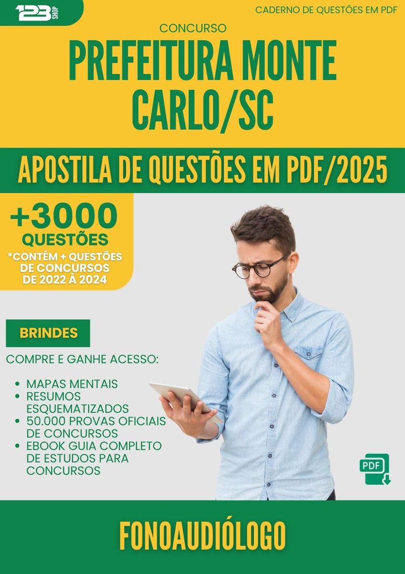 Apostila de Questões para Concurso Fonoaudiologo da Prefeitura Monte Carlo Sc 2025 - Mais de 3.000 Questões
