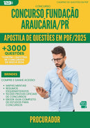 Apostila de Questões para Concurso Procurador Fundacao da Prefeitura Araucaria Pr 2025 - Mais de 3.000 Questões