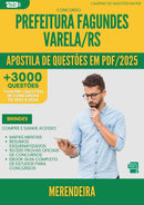 Apostila de Questões para Concurso Merendeira da Prefeitura Fagundes Varela Rs 2025 - Mais de 3.000 Questões