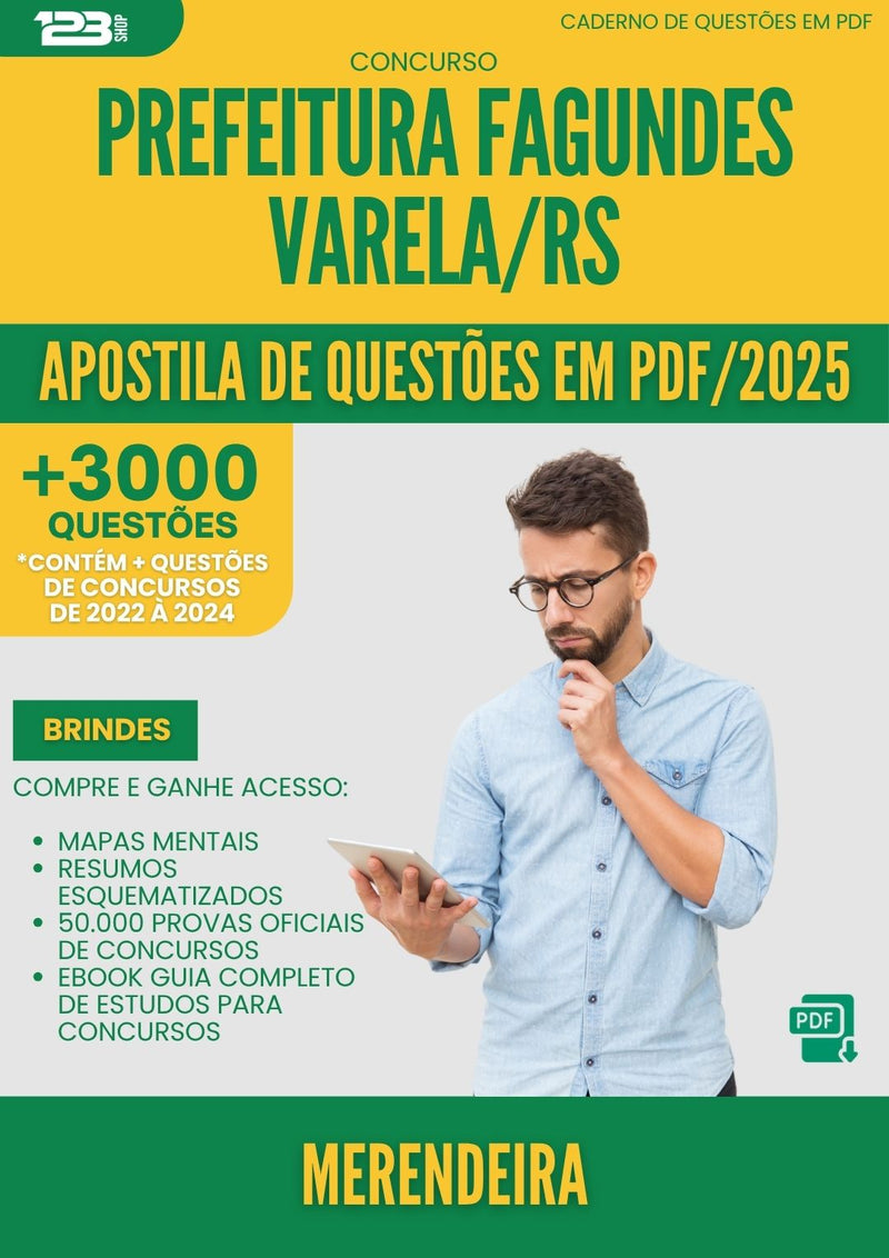 Apostila de Questões para Concurso Merendeira da Prefeitura Fagundes Varela Rs 2025 - Mais de 3.000 Questões