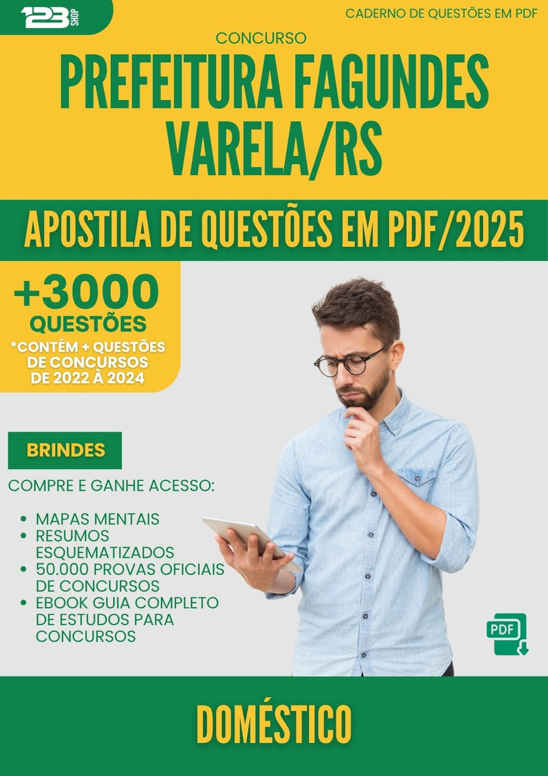 Apostila de Questões para Concurso Domestico da Prefeitura Fagundes Varela Rs 2025 - Mais de 3.000 Questões