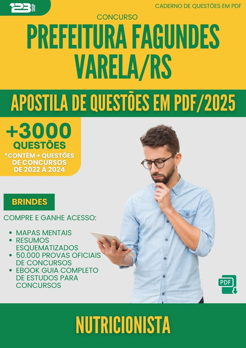 Apostila de Questões para Concurso Nutricionista da Prefeitura Fagundes Varela Rs 2025 - Mais de 3.000 Questões