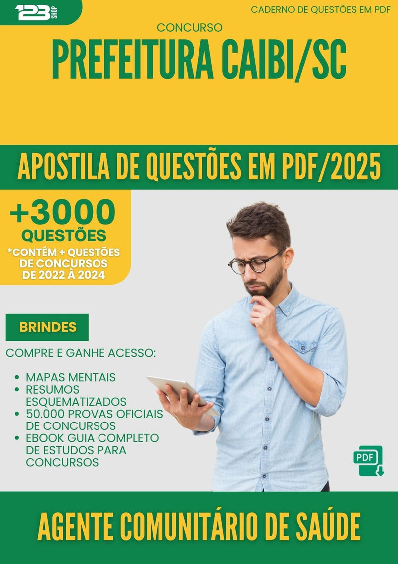 Apostila de Questões para Concurso Agente Comunitario De Saude da Prefeitura Caibi Sc 2025 - Mais de 3.000 Questões