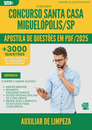 Apostila de Questões para Concurso Auxiliar De Limpeza Santa Casa Misericordia da Prefeitura Miguelopolis Sp 2025 - Mais de 3.000 Questões