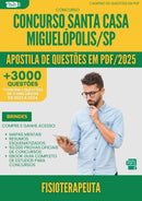 Apostila de Questões para Concurso Fisioterapeuta Santa Casa Misericordia da Prefeitura Miguelopolis Sp 2025 - Mais de 3.000 Questões