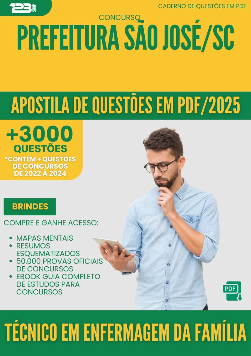 Apostila de Questões para Concurso Tecnico Em Enfermagem Da Familia da Prefeitura Sao Jose Sc 2025 - Mais de 3.000 Questões