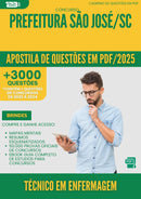 Apostila de Questões para Concurso Tecnico Em Enfermagem da Prefeitura Sao Jose Sc 2025 - Mais de 3.000 Questões