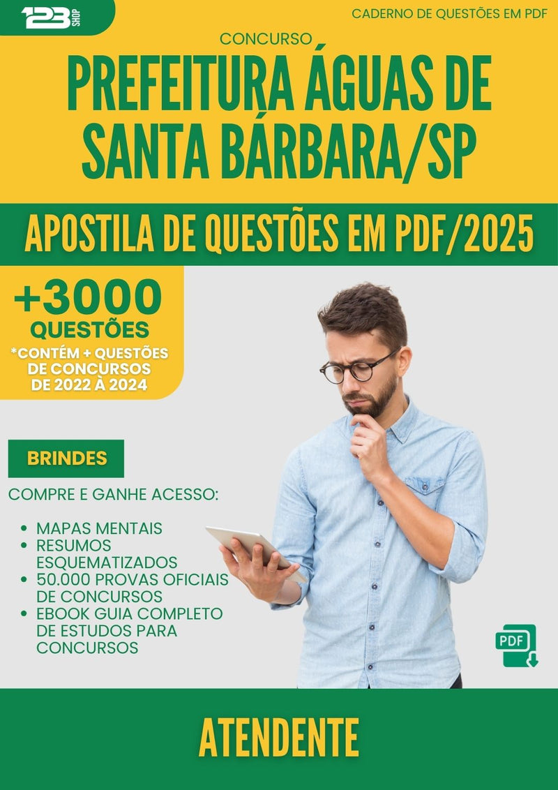 Apostila de Questões para Concurso Atendente da Prefeitura Aguas De Santa Barbara Sp 2025 - Mais de 3.000 Questões