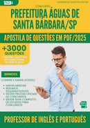 Apostila de Questões para Concurso Professor De Ingles E Portugues da Prefeitura Aguas De Santa Barbara Sp 2025 - Mais de 3.000 Questões