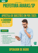 Apostila de Questões para Concurso Operador De Radio da Prefeitura Araras Sp 2025 - Mais de 3.000 Questões