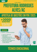 Apostila de Questões para Concurso Tecnico Educacional da Prefeitura Rodrigues Alves Ac 2025 - Mais de 3.000 Questões
