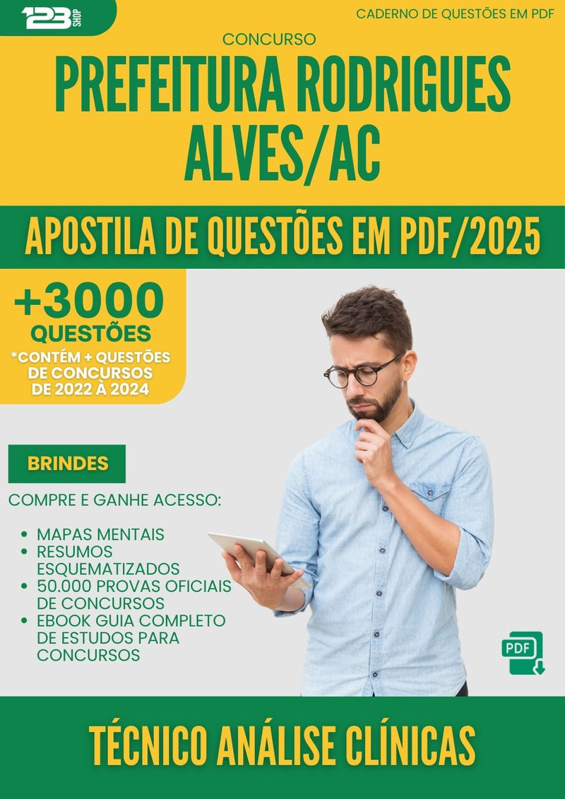 Apostila de Questões para Concurso Tecnico Analise Clinicas da Prefeitura Rodrigues Alves Ac 2025 - Mais de 3.000 Questões