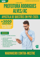 Apostila de Questões para Concurso Marinheiro Contra Mestre da Prefeitura Rodrigues Alves Ac 2025 - Mais de 3.000 Questões