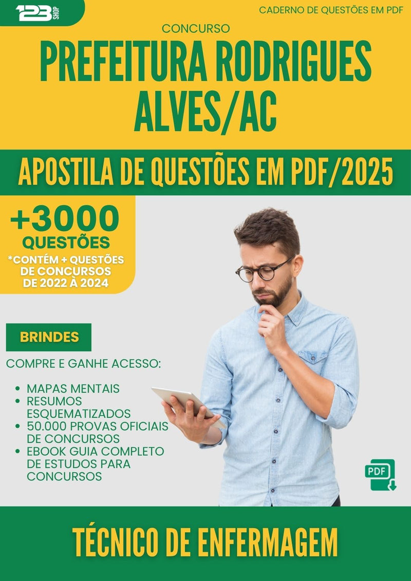 Apostila de Questões para Concurso Tecnico De Enfermagem da Prefeitura Rodrigues Alves Ac 2025 - Mais de 3.000 Questões