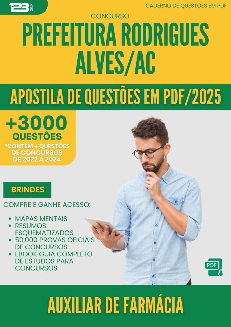 Apostila de Questões para Concurso Auxiliar De Farmacia da Prefeitura Rodrigues Alves Ac 2025 - Mais de 3.000 Questões