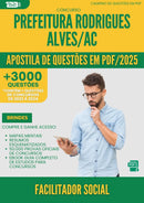 Apostila de Questões para Concurso Facilitador Social da Prefeitura Rodrigues Alves Ac 2025 - Mais de 3.000 Questões