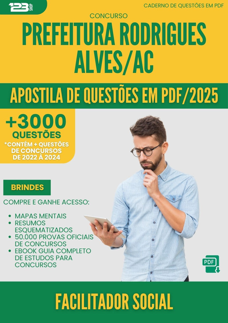 Apostila de Questões para Concurso Facilitador Social da Prefeitura Rodrigues Alves Ac 2025 - Mais de 3.000 Questões