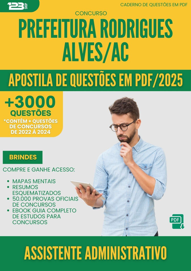 Apostila de Questões para Concurso Assistente Administrativo da Prefeitura Rodrigues Alves Ac 2025 - Mais de 3.000 Questões