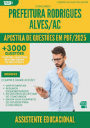 Apostila de Questões para Concurso Assistente Educacional da Prefeitura Rodrigues Alves Ac 2025 - Mais de 3.000 Questões