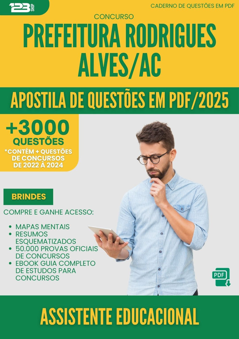 Apostila de Questões para Concurso Assistente Educacional da Prefeitura Rodrigues Alves Ac 2025 - Mais de 3.000 Questões