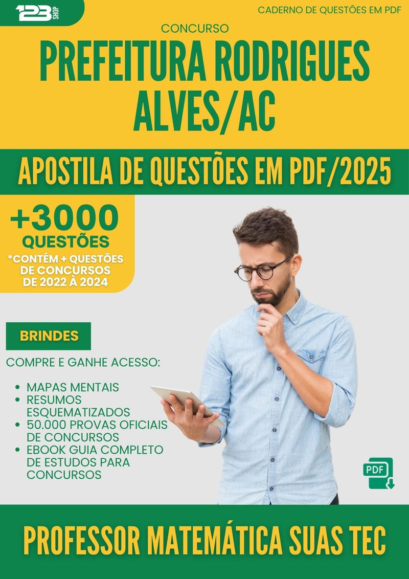 Apostila de Questões para Concurso Professor Matematica Suas Tecnologias da Prefeitura Rodrigues Alves Ac 2025 - Mais de 3.000 Questões