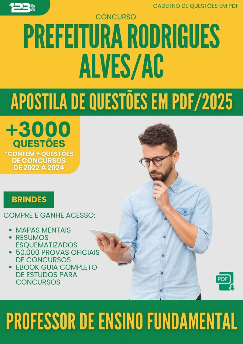 Apostila de Questões para Concurso Professor De Ensino Fundamental Ii da Prefeitura Rodrigues Alves Ac 2025 - Mais de 3.000 Questões