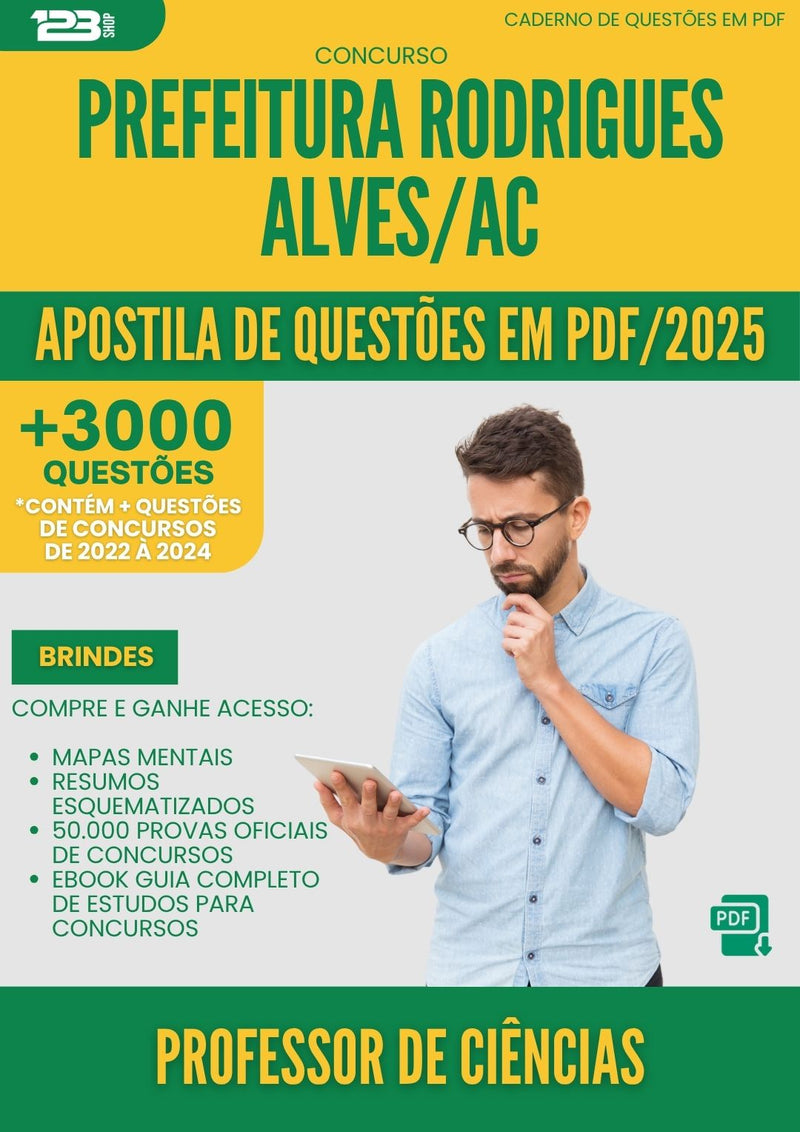Apostila de Questões para Concurso Professor De Ciencias da Prefeitura Rodrigues Alves Ac 2025 - Mais de 3.000 Questões