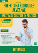 Apostila de Questões para Concurso Enfermeiro da Prefeitura Rodrigues Alves Ac 2025 - Mais de 3.000 Questões