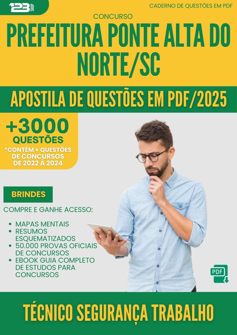 Apostila de Questões para Concurso Tecnico Seguranca Trabalho da Prefeitura Ponte Alta Do Norte Sc 2025 - Mais de 3.000 Questões