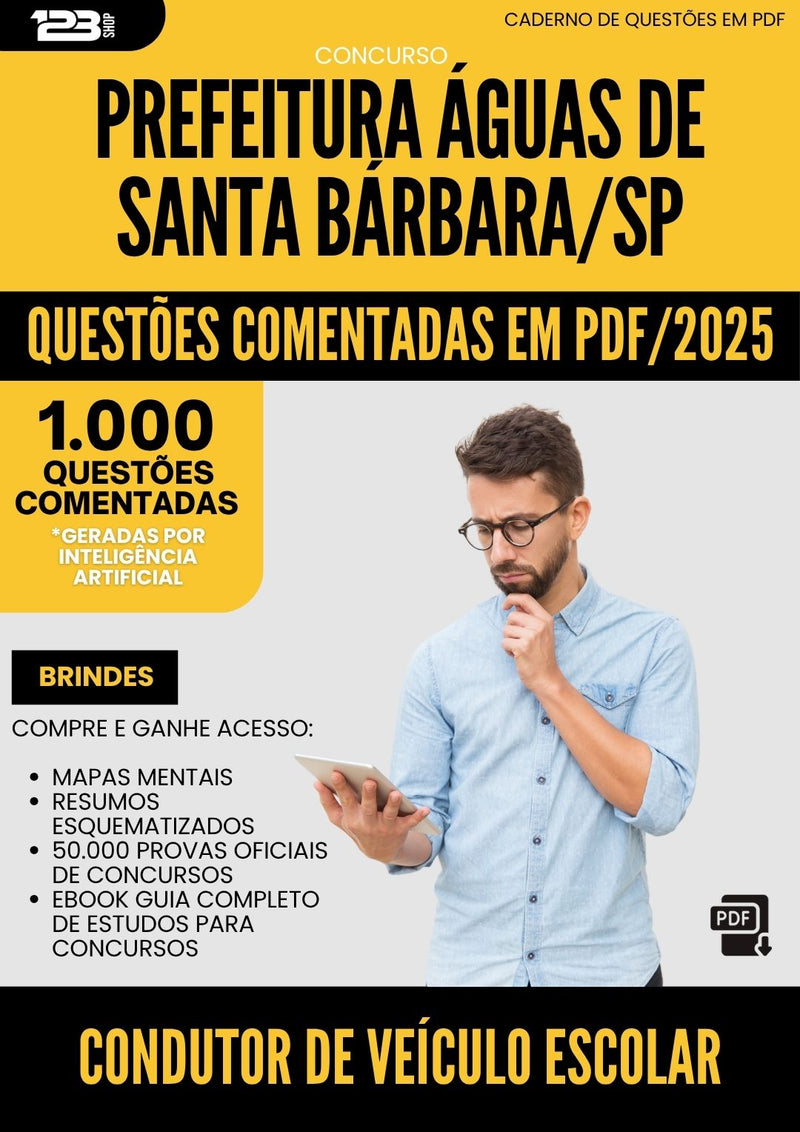 1000 Questões Comentadas para Concurso Condutor De Veiculo Escolar da Prefeitura Aguas De Santa Barbara Sp 2025 - 1000 Questões