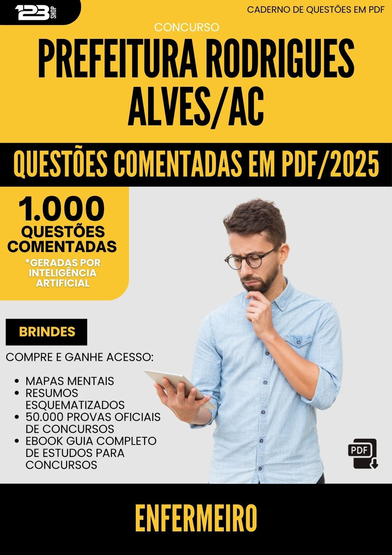 1000 Questões Comentadas para Concurso Enfermeiro da Prefeitura Rodrigues Alves Ac 2025 - 1000 Questões