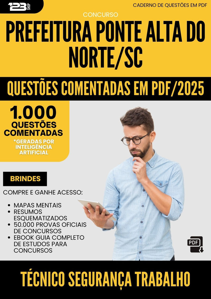 1000 Questões Comentadas para Concurso Tecnico Seguranca Trabalho da Prefeitura Ponte Alta Do Norte Sc 2025 - 1000 Questões
