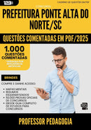 1000 Questões Comentadas para Concurso Professor Pedagogia da Prefeitura Ponte Alta Do Norte Sc 2025 - 1000 Questões