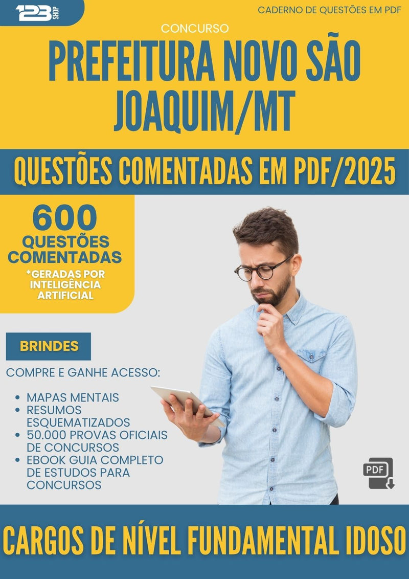 1000 Questões Comentadas para Concurso Cargos De Nivel Fundamental Idoso da Prefeitura Novo Sao Joaquim Mt 2025 - 600 Questões